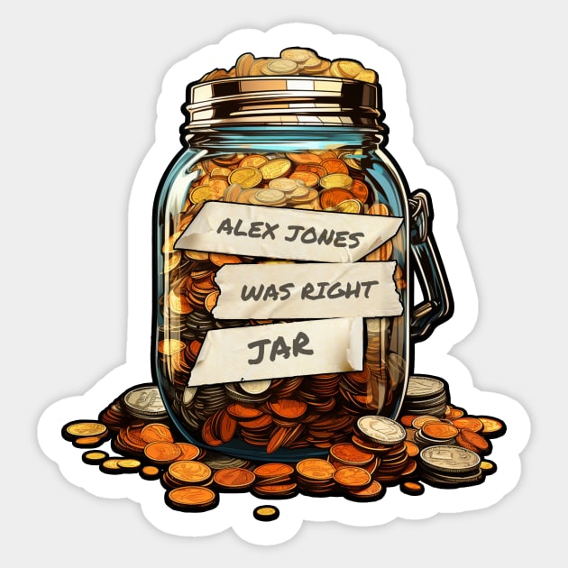 Who was Right Jar Sticker by TreemanMorse